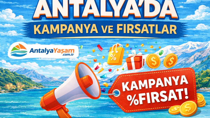 Antalya'da Kampanya ve Fırsatlar