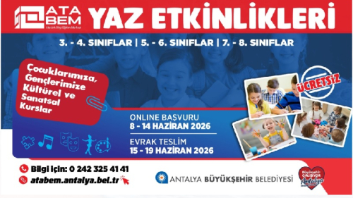 ATABEM yaz etkinlikleri kayıtları başlıyor